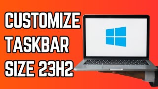 How to Customize Taskbar Size Windows 11 23H2 Tutorial [upl. by Cirdes]