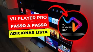 🔴 Como Instalar e Adicionar Lista Vu Player Pro  Atualizado [upl. by Ennirok]