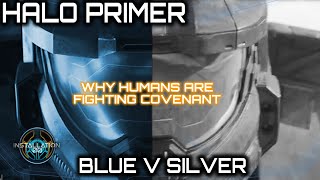 Why are humans fighting the Covenant  Halo Primer  Blue V Silver [upl. by Neelyt]