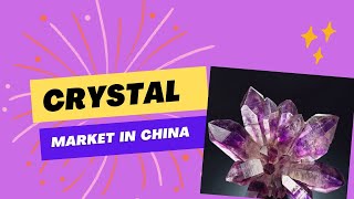 Crystal 🔮 Market in China  Gems Collection  Gemstone mining [upl. by Cirri]