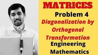 MATRICES  Problem 4 Diagonalization by Orthogonal Transformation  Engineering Mathematics [upl. by Ilise316]