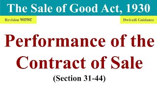 Performance of the Contract of Sale The Sale of Good Act 1930 Delivery of goods Business Law Bcom [upl. by Rock]