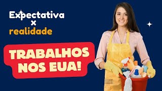 TRABALHOS EM ALTA NOS EUA  Expectativa x realidade [upl. by Anayd]