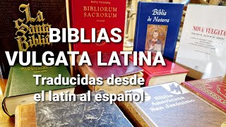 Biblias Vulgata Latina traducidas desde el latín al español [upl. by Maletta352]