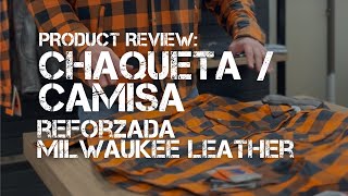 Product Review ChaquetaCamisa reforzada Milwaukee Leather [upl. by Rhtaeh]