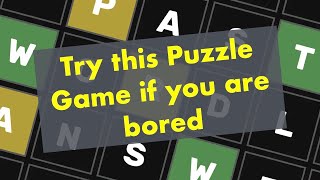 Try this Puzzle Game if you are bored Wordle Review and Gameplay [upl. by Giavani369]