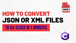 Quick Guide Convert JSON or XML to C Class in 1 Minute [upl. by Garnes]