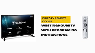 Directv Remote Codes For Westinghouse TV with Programing instructions [upl. by Jueta]