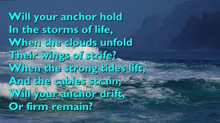 Will Your Anchor Hold Tune Will Your Anchor Hold  3vv with lyrics for congregations [upl. by Redleh]