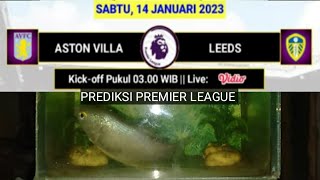 ASTON VILLA VS LEEDS  PREDIKSI PREMIER LEAGUE [upl. by Kinemod]