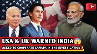 USA amp UK WARNED INDIA😱ASKED IND TO COOPERATE CANADA IN THE INVESTIGATION  HIGH PRESSURE FROM 5 EYES [upl. by Lauren]