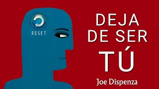 Joe Dispenza  DEJA DE SER TÚ Audiolibro Resumen [upl. by Retsevel36]