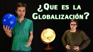 ¿Qué es la Globalización [upl. by Pfeffer]