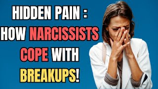 How NARCISSISTS Really Feel After a Breakup  Hidden Pain You Wont Believe [upl. by Tisbe]