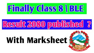 How to Check BLE Result 2080 Nepal  BLE Result 2080 Published With Marksheet  BLE Result [upl. by Ahsenom]