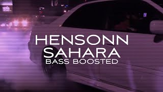 Hensonn  Sahara BASS BOOSTED [upl. by Bellda654]