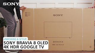 Sony  Learn how to set up and unbox the BRAVIA 8 OLED 4K HDR Google TV [upl. by Velma]