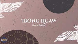 Juana Cosme  Ibong Ligaw Official Lyric Video [upl. by Nalyt]