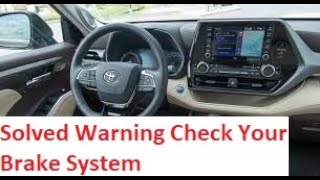 Solved Warning Check Your Brake System Toyota Highlander Hybrid Limited Wont Start [upl. by Tien]