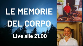 LE MEMORIE DEL CORPO diretta con FRANCESCO SCARPONI [upl. by Boucher325]