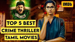 Top 5 Best Crime Thriller Movies in Tamil  Tamil Dubbed Movies 2024  Tamil Crime Thriller Movies [upl. by Ahsiekat]