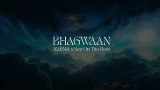 KARMA x Sez On The Beat  BHAGWAAN  OFFICIAL VISUALIZER  2023 [upl. by Kerrison965]