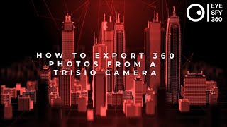 EyeSpy360 How to Export Photos from a Trisio Camera [upl. by Ainaj622]