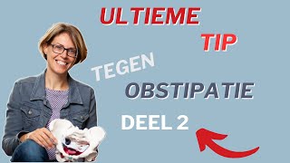 Ultieme tip tegen obstipatie  verdieping Deel 2 [upl. by Nesnej]