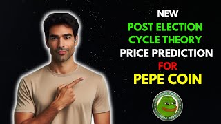 PEPE Price Prediction Using the Post Election Cycle Theory [upl. by Notslar885]