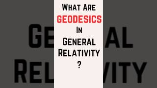 What is geodesic  Geodesics in General Relativity  Geodesic equation shorts youtubeshorts [upl. by Eah229]