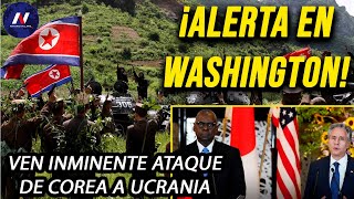 ¡Alerta en Washington Ven inminente ataque de tropas norcoreanas a Ucrania Zelensky reclama a OTAN [upl. by Libbna]