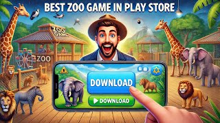 quot🐘 Best Zoo Game on Play Store  How to Download on Mobile 🦁 PC Game Guidequot [upl. by Eisor125]