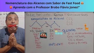 Nomenclatura dos Alcenos com Sabor de Fast Food 🍔🍟 Aprenda com o Professor Brabo Flávio Jonesquot [upl. by Leirea]