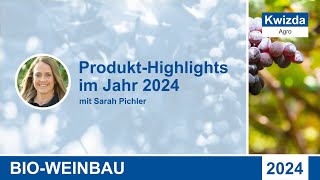 Kwizda Agro Bio Weinbau 2024  Sarah Pichler [upl. by Avi]