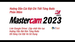 Hướng Dẫn Cài Đặt Mastercam 2023 How to install Mastercam 2023 [upl. by Concettina214]