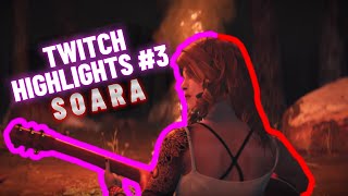 SOARAS TWITCH HIGHLIGHTS 3 [upl. by Ettelrats]