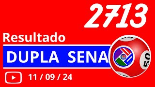 Dupla Sena de 2713  Resultado da dopla sena concurso 2713 [upl. by Llahsram]