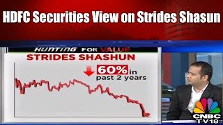 HDFC Securities View on Strides Shasun  Hunting For Value  CNBC TV18 [upl. by Sac585]