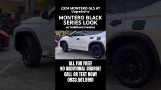 2024 MONTERO GLS AT UPGRADED INTO BLACK SERIES LOOKS ALL FOR FREE AVAIL YOURS NOW 09335615981 [upl. by Siednarb]