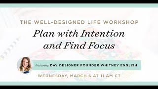 How to Plan with Intention and Find Focus [upl. by Nalyt]