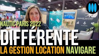 Nautic Paris 2022  Navigare Yachting la gestionlocation DIFFERENTE [upl. by Gladi]