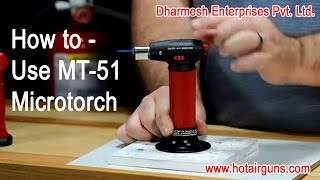 How to  Use ButanePowered quotMaster Micro Torch MT51quot [upl. by Karilla]