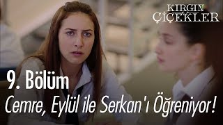 Cemre Eylül ile Serkanı öğreniyor  Kırgın Çiçekler 9 Bölüm [upl. by Airdnaid823]