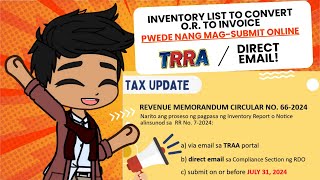 UPDATE BIR Inventory List of Unused OR to Convert to Invoice via TRRAEmail  JULY 31 2024 [upl. by Anelac]