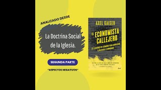 El Economista Callejero de Axel Kaiser según la DSIquot  aspectos negativos [upl. by Photima]