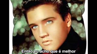 Elvis  Its a matter of time legenda em Português [upl. by Farley]