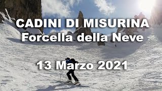 Cadini di Misurina  Forcella della Neve  13 Marzo 2021  Scialpinismo [upl. by Misha119]