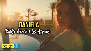 Daniela  Rodolfo Aicardi amp Los Hispanos VIDEO LETRA [upl. by Maurili495]