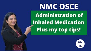 NMC OSCE Administration of Inhaled Medication [upl. by Kihtrak]