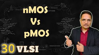 pMOS and nMOS Comparison based on different Parameters  VLSI by Engineering Funda [upl. by Pascal]